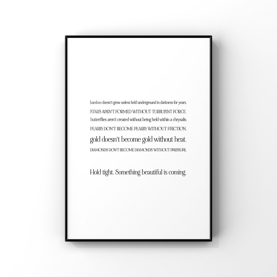 Hold Tight Something Beautiful Is Coming Hopeful Quote Poster