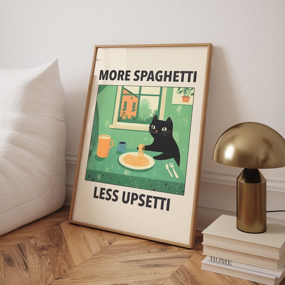 More Spaghetti Less Upsetti Cat Poster Italian Kitchen Print Funny Black Wall Art Retro Diner Pasta File