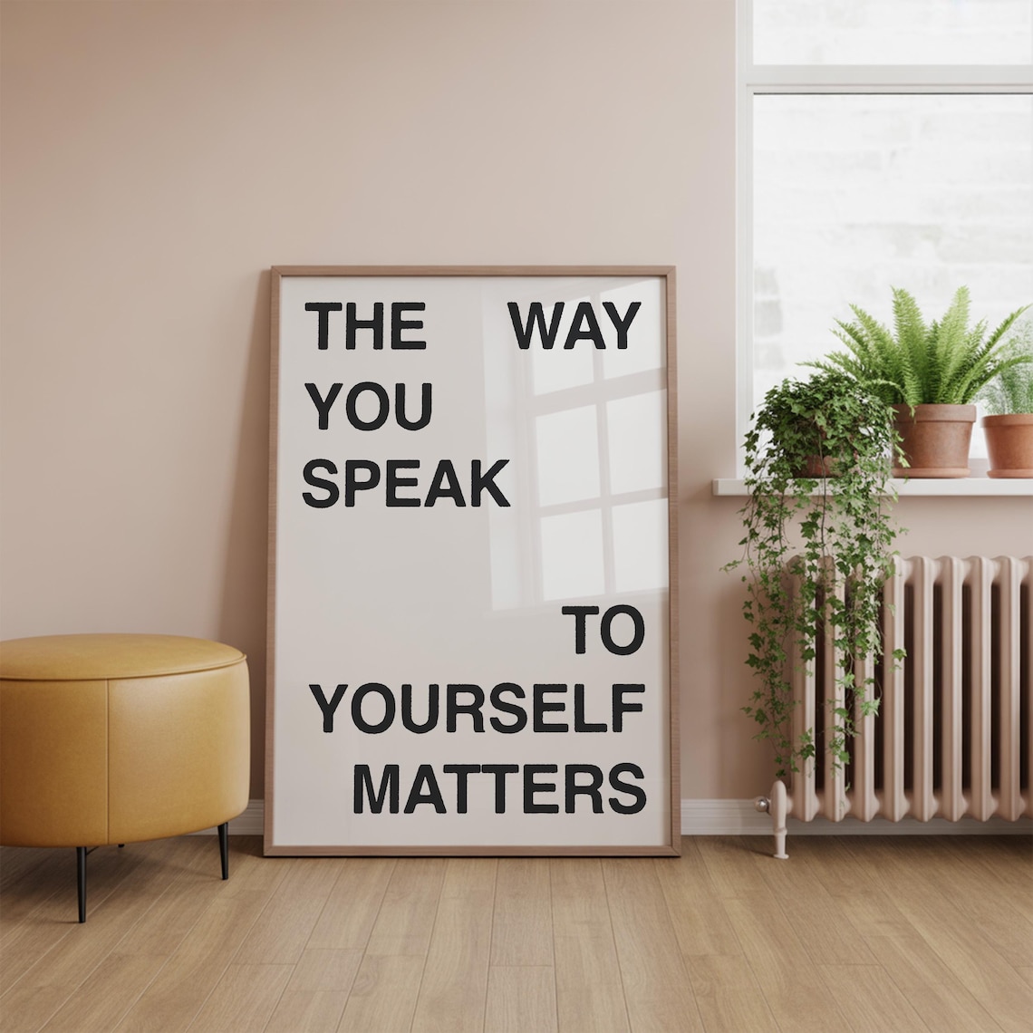 The Way You Speak To Yourself Matters Positive Quote Art Poster