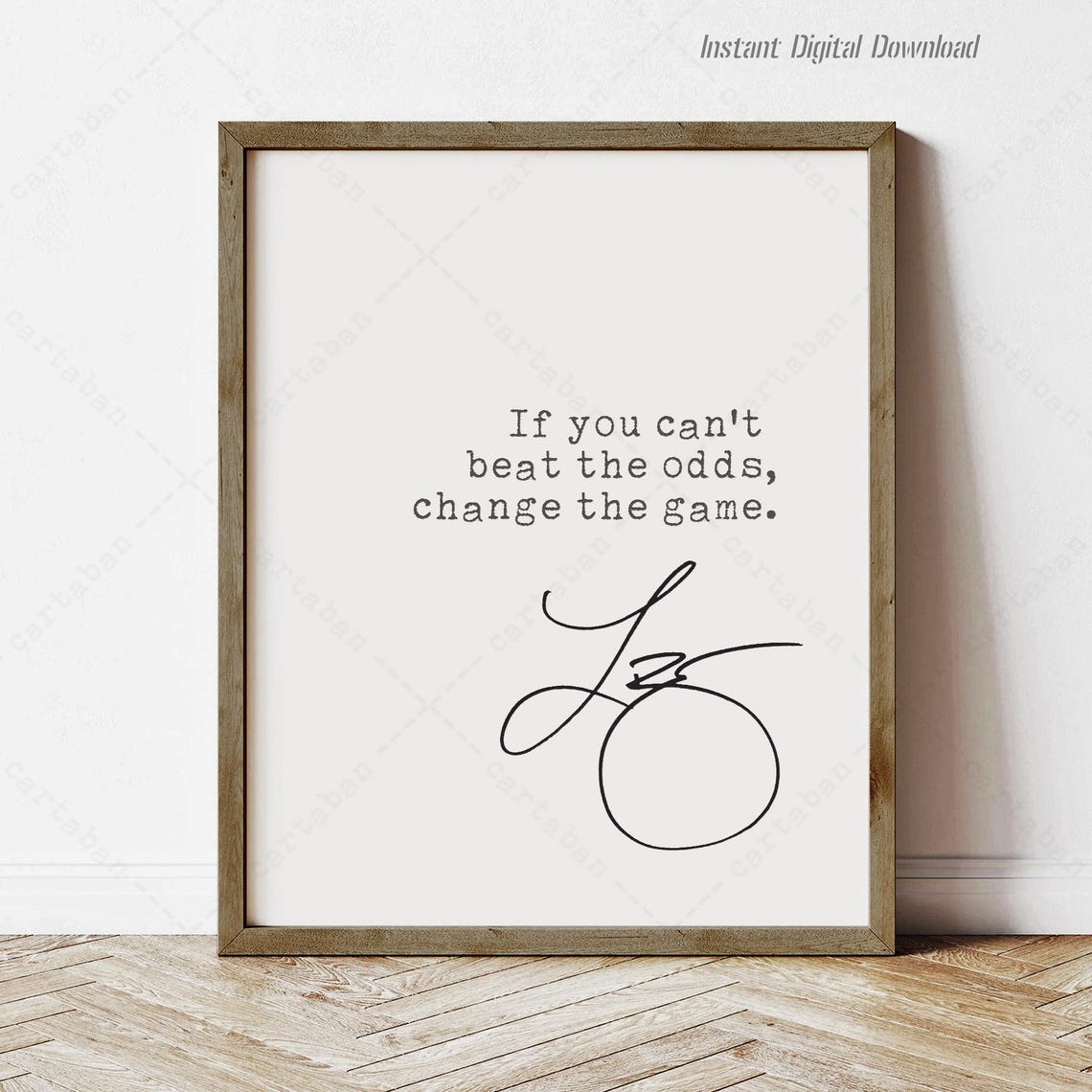 If You Cant Beat The Odds Change The Game Quote Minimalist Art Poster