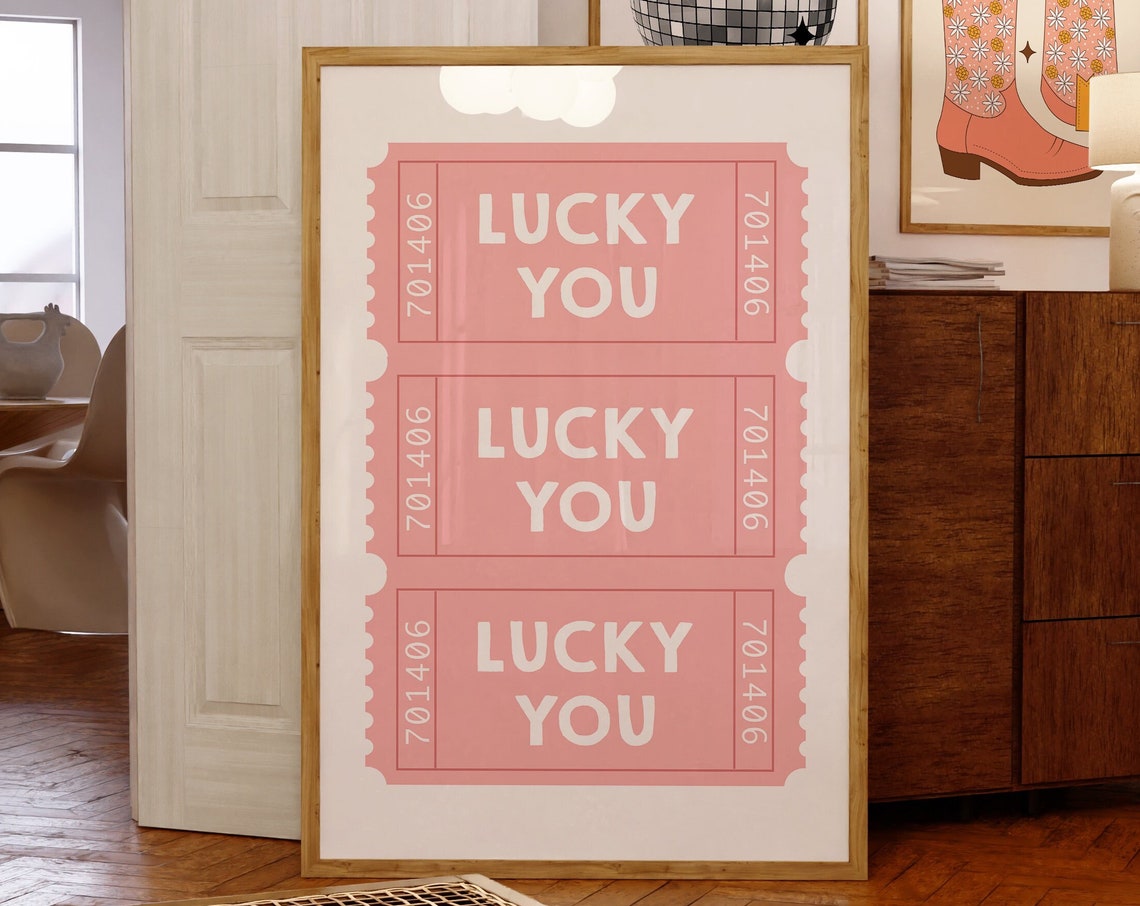 Lucky You Pink Admit Ticket Stub Retro Fun Quote Wall Poster