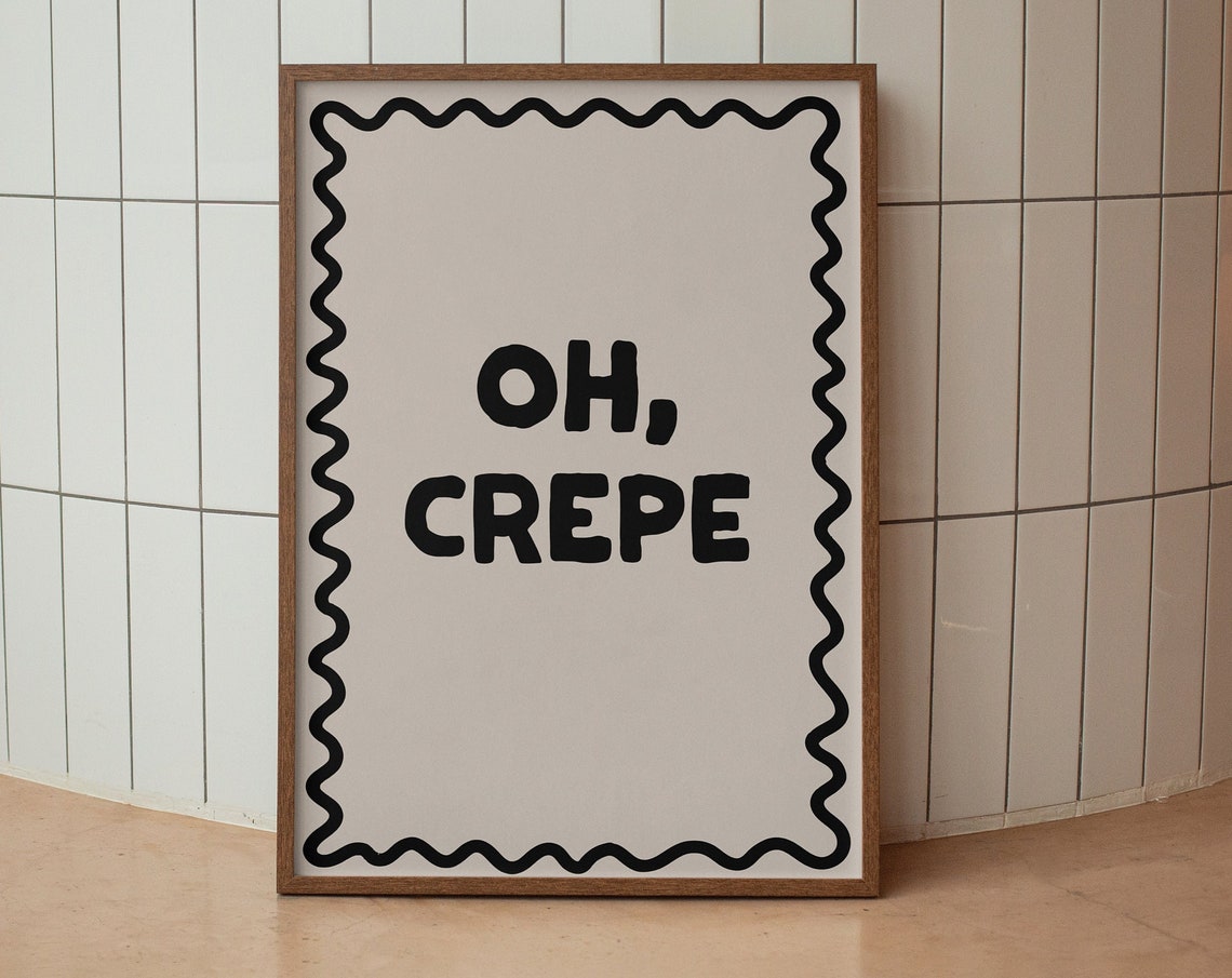 Oh Crepe Funny Kitchen Pun Typography Poster with Wavy Border