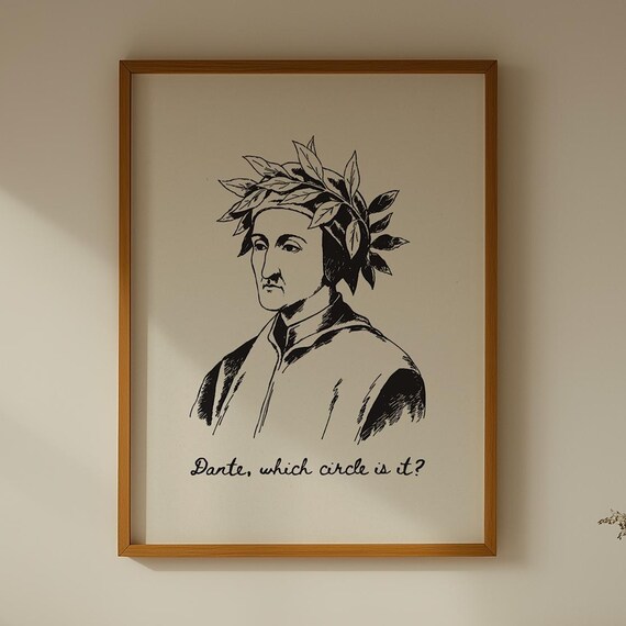 Dante Which Circle Is It Funny Ink Sketch Literary Quote Poster