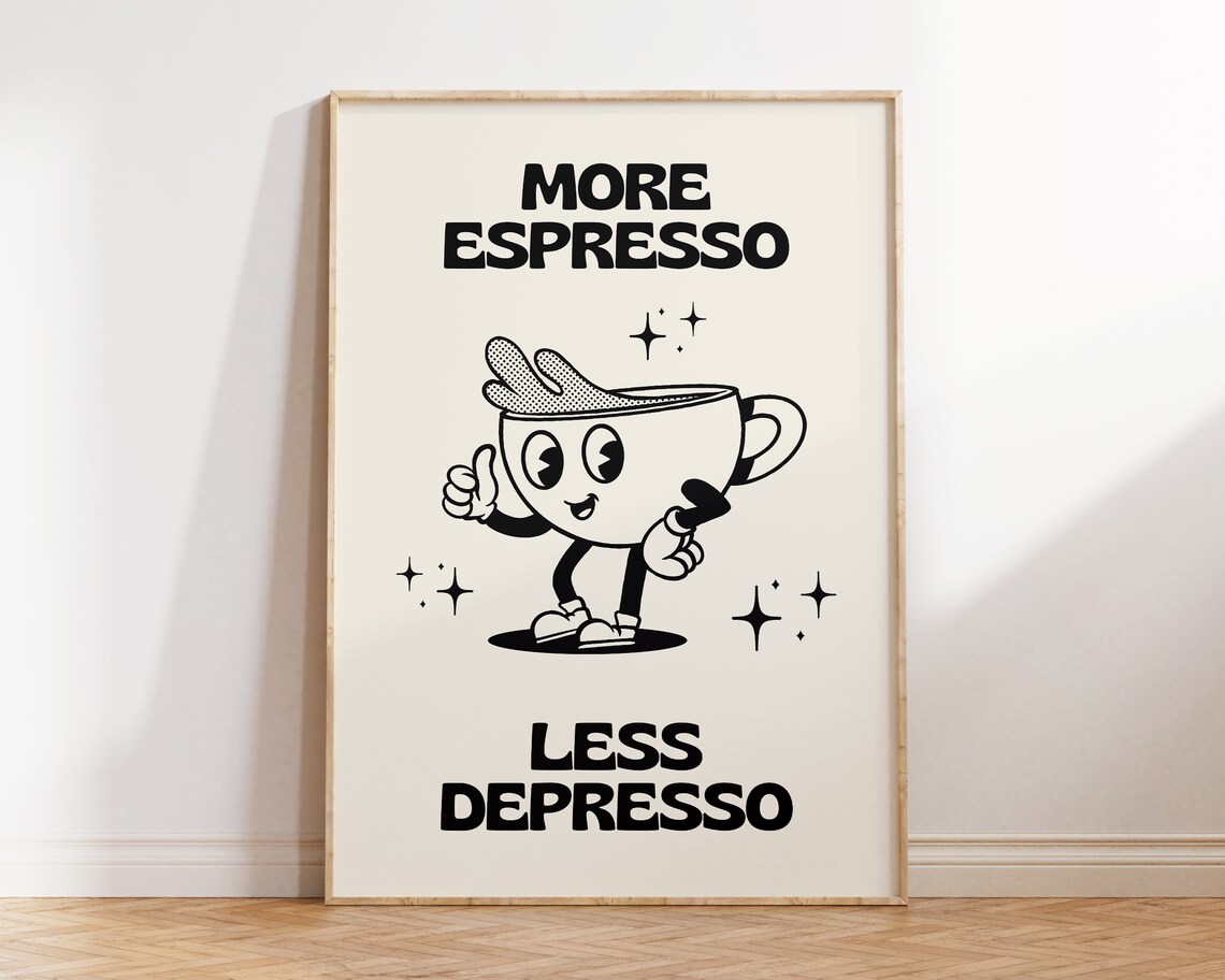 More Espresso Less Depresso Funny Kitchen Poster - Image 2