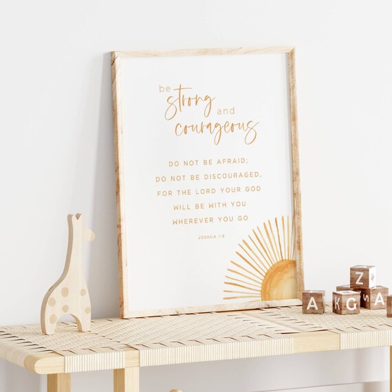 Be Strong And Courageous Joshua 1 9 Sunshine Nursery Wall Poster