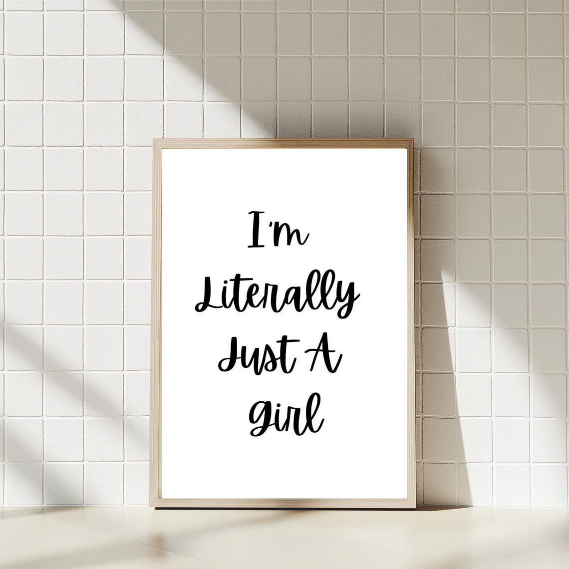 I Am Literally Just A Girl Black Calligraphy Minimalist Quote Wall Art