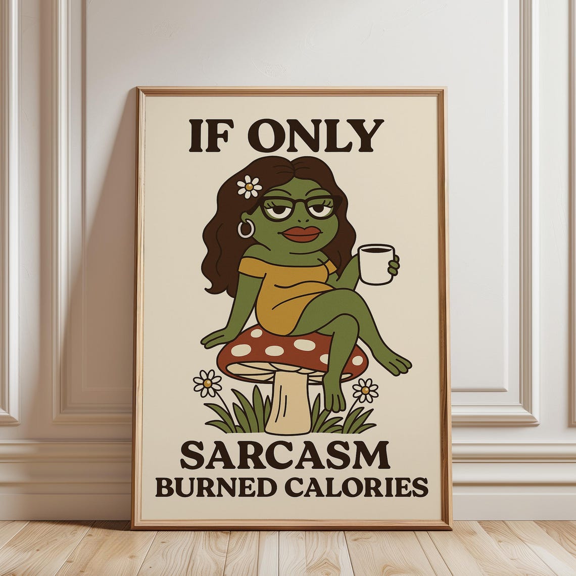 If Only Sarcasm Burned Calories Funny Frog Retro Meme Poster
