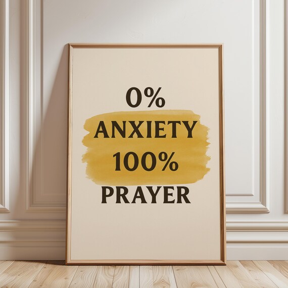 0 Percent Anxiety 100 Percent Prayer Christian Faith Quote Poster