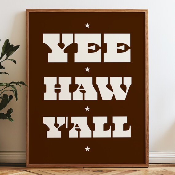Beautiful Yee Haw Yall Western Typography Brown Cream Ranch Poster