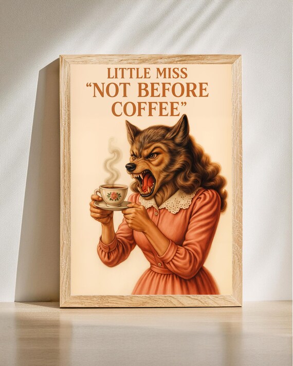 Little Miss Not Before Coffee Wolf Woman Funny Coffee Quote Poster