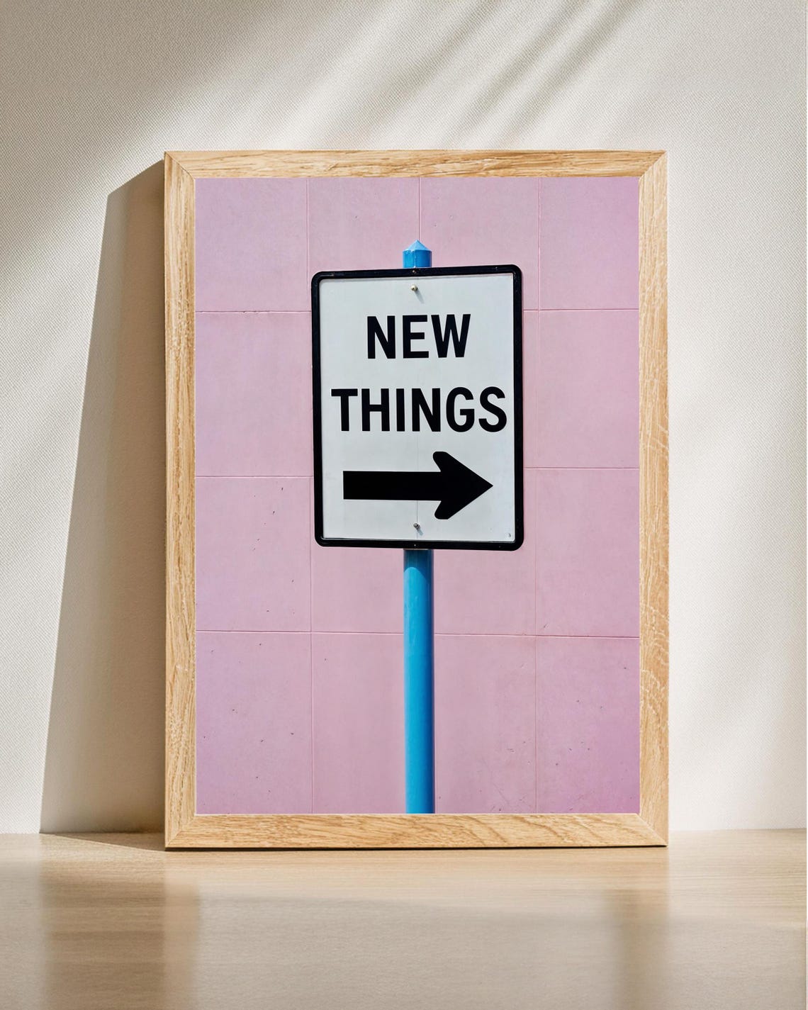 New Things Right Arrow Sign Pink Fun Motivational Quote Poster