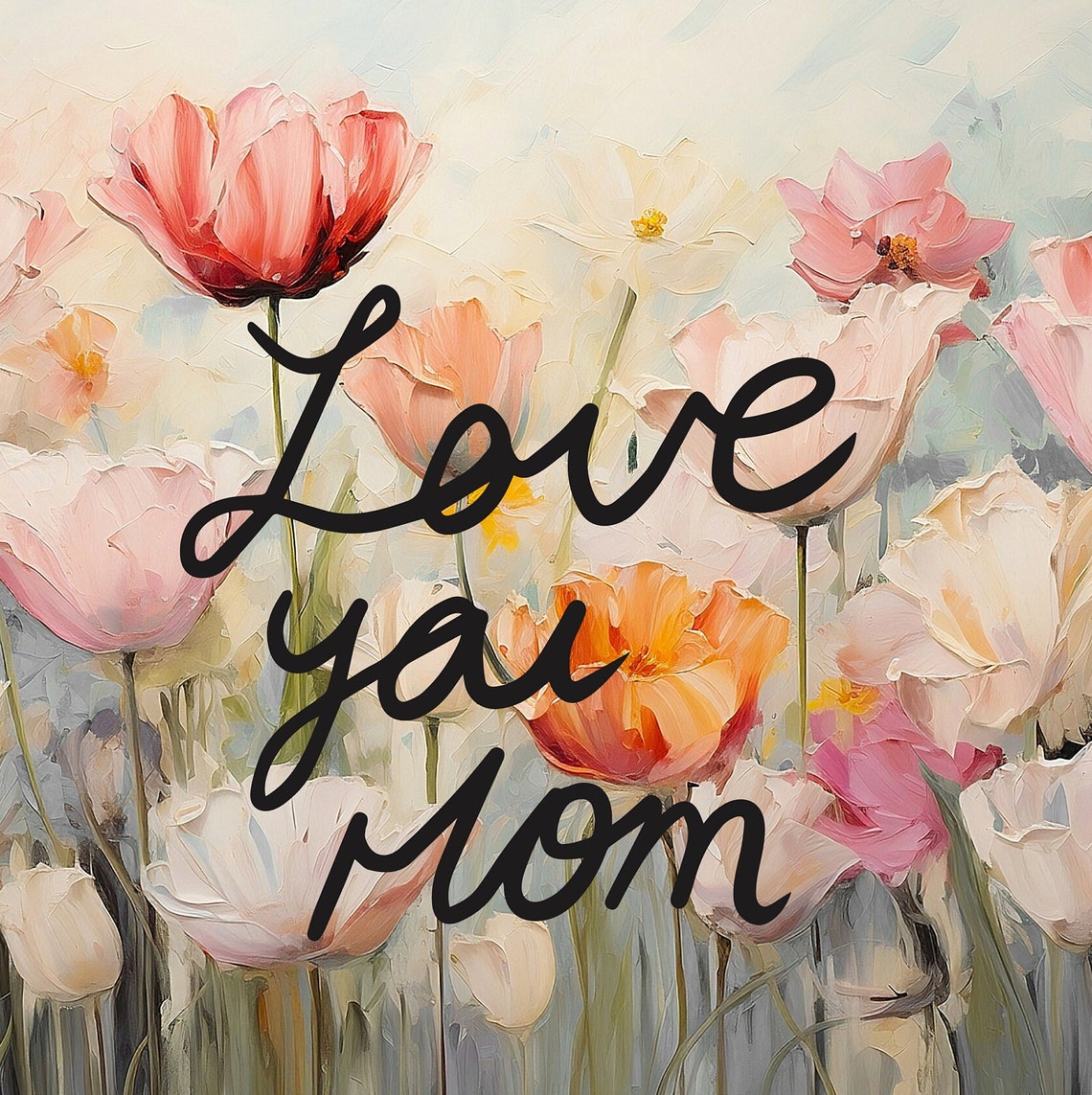 Love You Mom Script Over Pink Tulip Field Mothers Day Floral Poster - Image 3