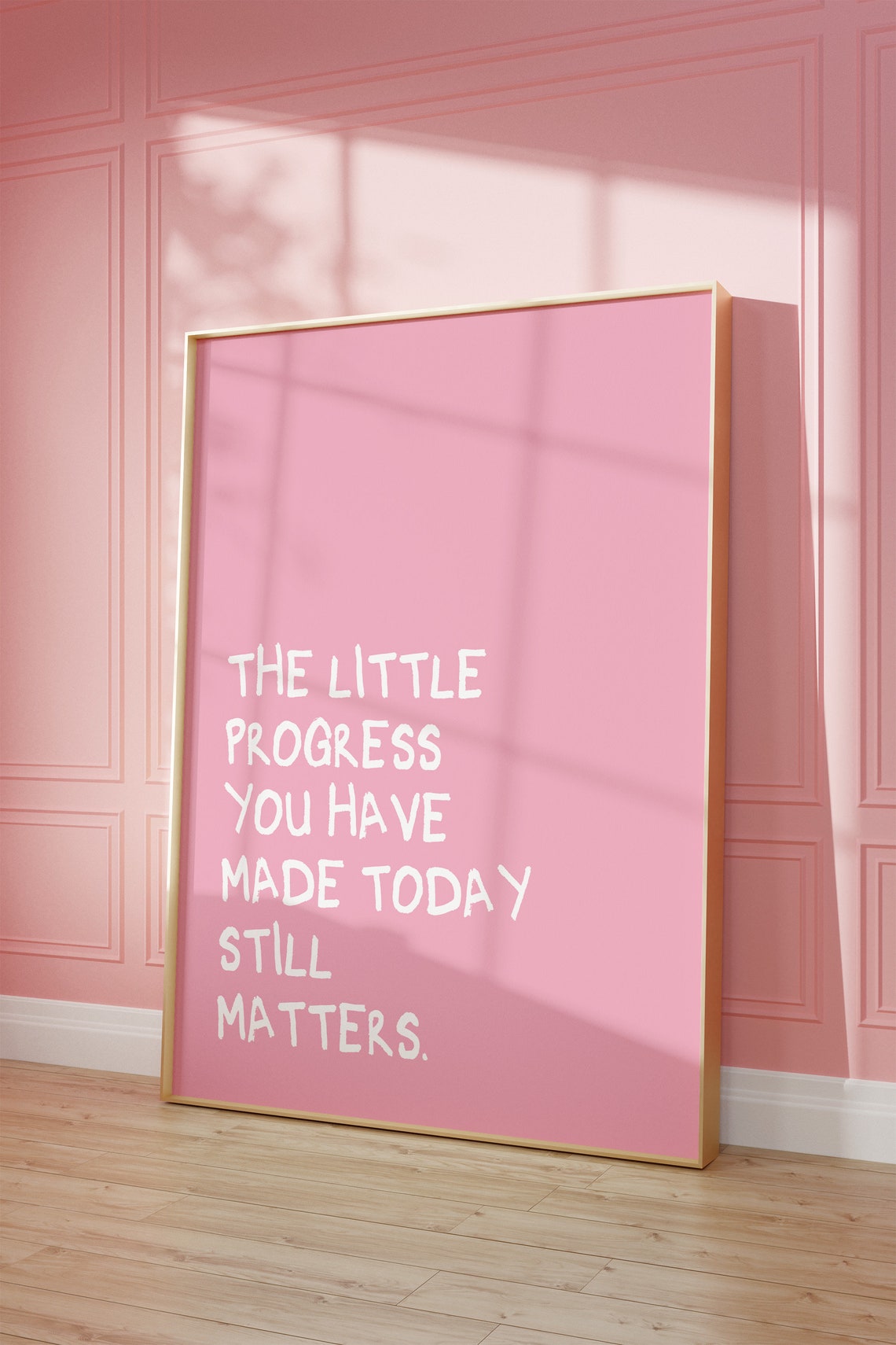 The Little Progress You Have Made Today Still Matters Poster - Image 4