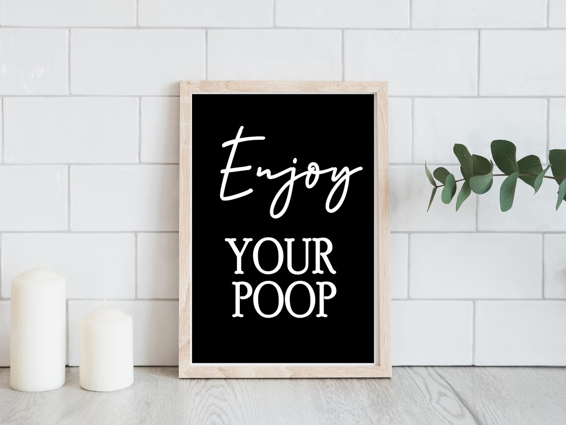 Enjoy Your Poop Funny Bathroom Quote Minimalist Black Poster