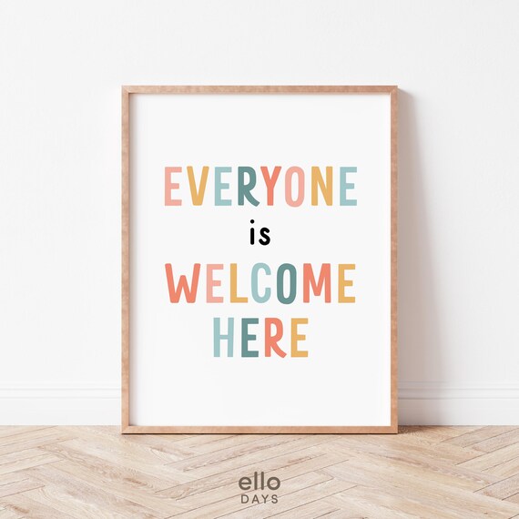 Everyone Is Welcome Motivational Classroom Art Print