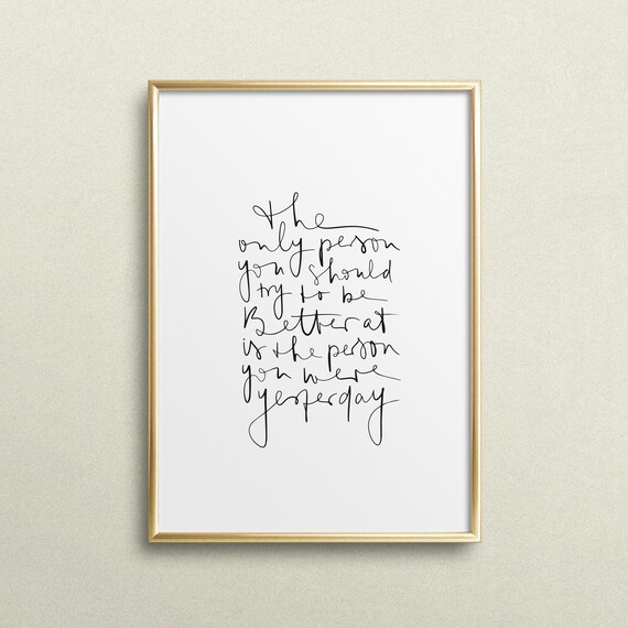 The Only Person You Should Try to Be Better At Script Quote Poster