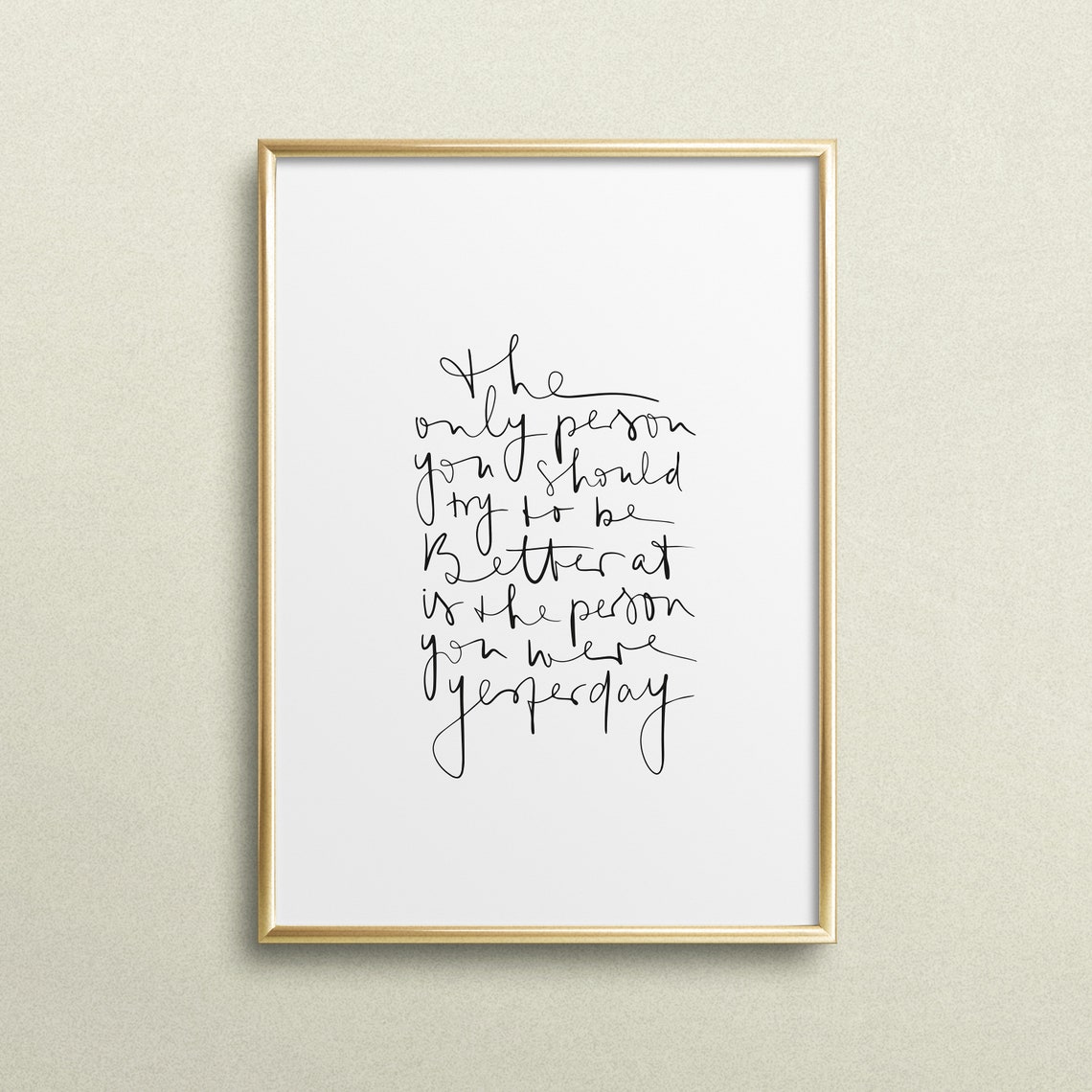 The Only Person You Should Try to Be Better At Script Quote Poster