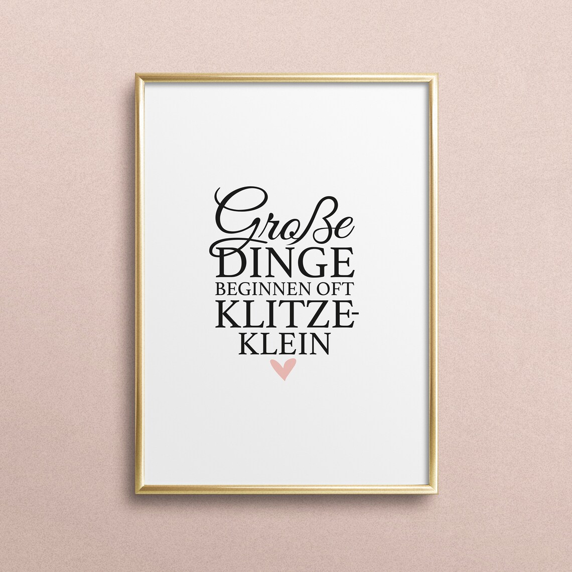 Groe Dinge Beginnen Oft Klitzeklein Quote Art Print