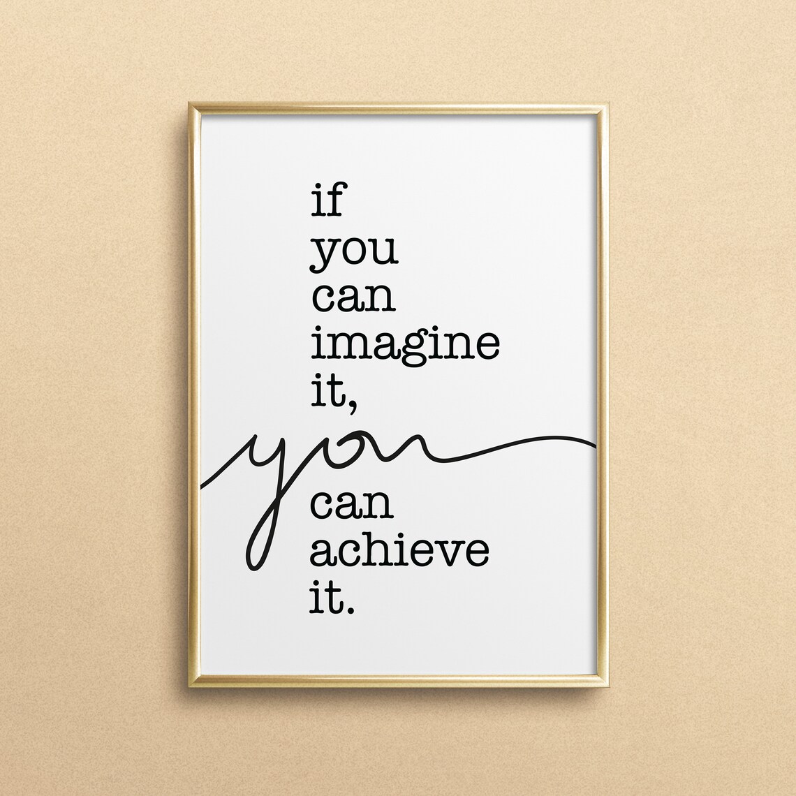 If You Can Imagine It You Can Do It Quote Print