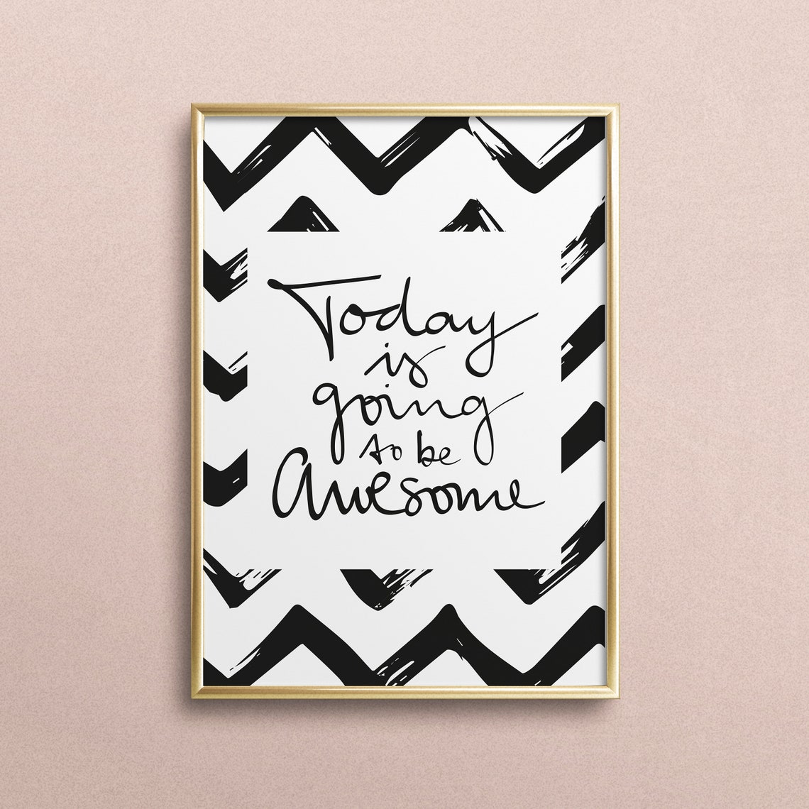 Today Is Going to Be Awesome Chevron Pattern Motivational Poster