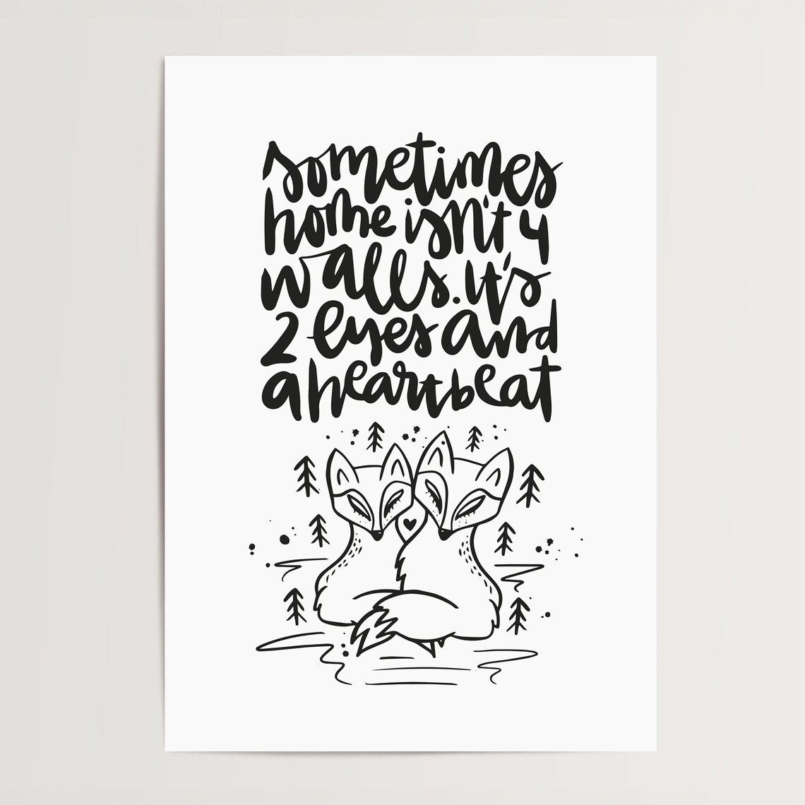 Home Is Two Eyes And A Heartbeat Fox Couple Love Quote Poster - Image 4