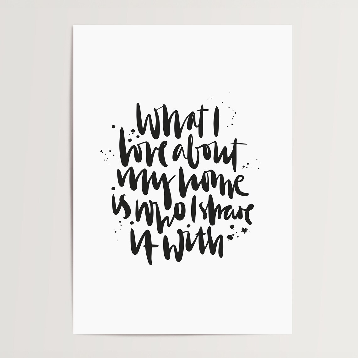 What I Love About My Home Warm Family Hand Lettered Quote Poster - Image 4