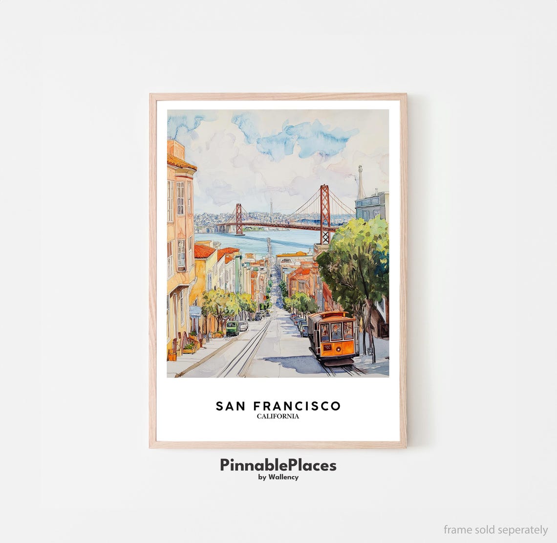 San Francisco Watercolor Cable Car Golden Gate Bridge Street Poster