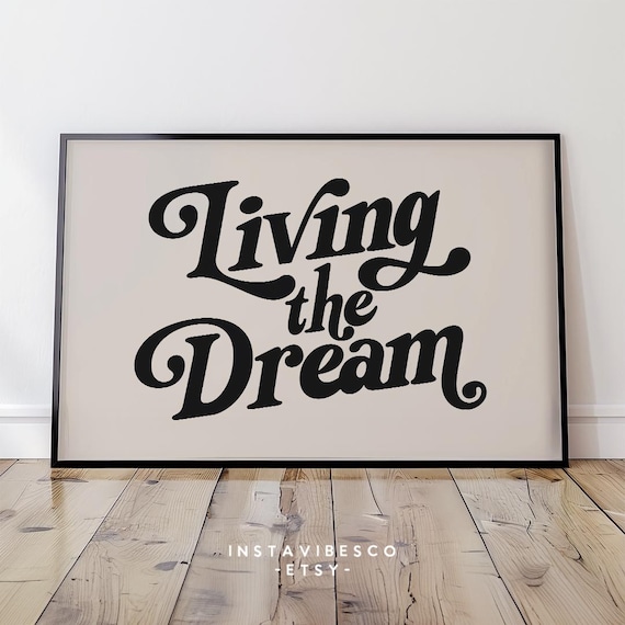 Living The Dream Retro Quote Art Print, Home Office