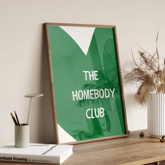 The Homebody Club Print Green Trendy Bedroom Print Aesthetic Decor Gift For Friends Housewarming Gifts