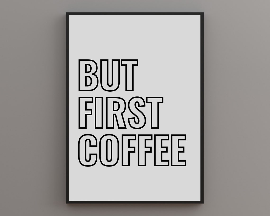 But First Coffee Outline Typography Minimalist Kitchen Wall Poster
