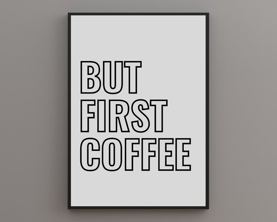 But First Coffee Print Quote Print Retro Print Typography Print Boho Decor Boho Quotes Boho Wall Art Typography Quote Wall Art
