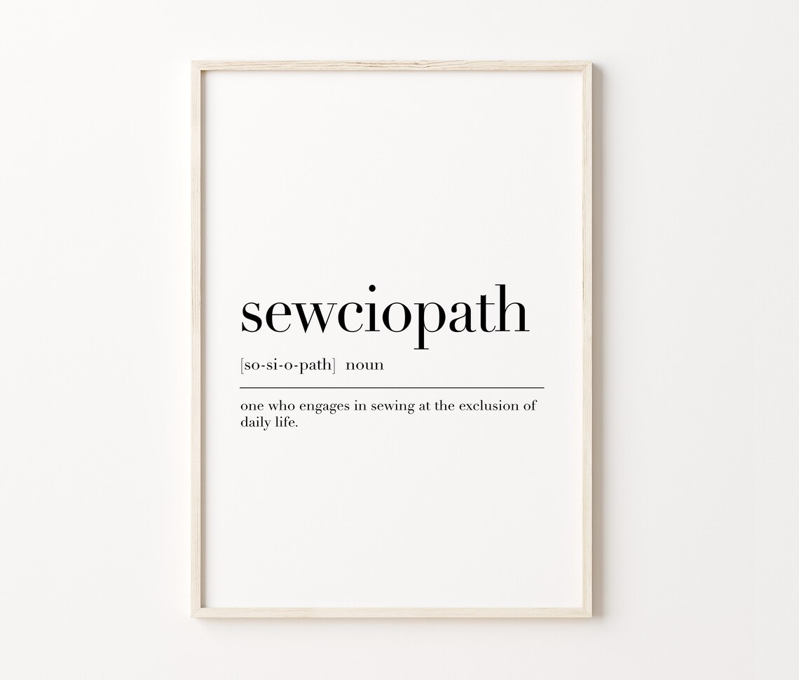Sewciopath Sewciopath Print Sewing Gift Sewciopath Poster Sewciopath Definition Sewciopath Quote Print Wall Art Decor - Image 4