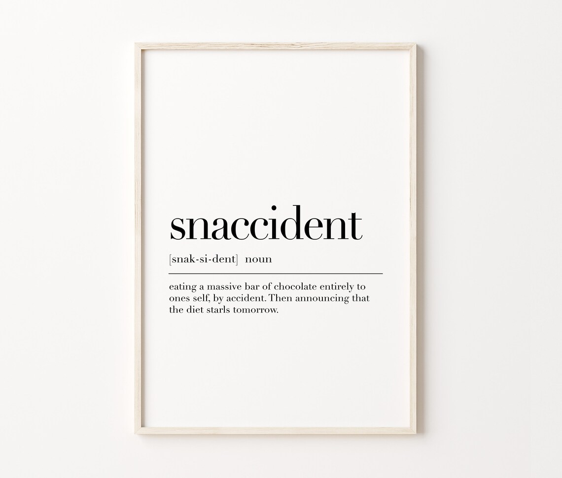 Snaccident Snaccident Definition Print Definition Poster Snaccident Quote Print Snaccident Definition Wall Art Decor - Image 3