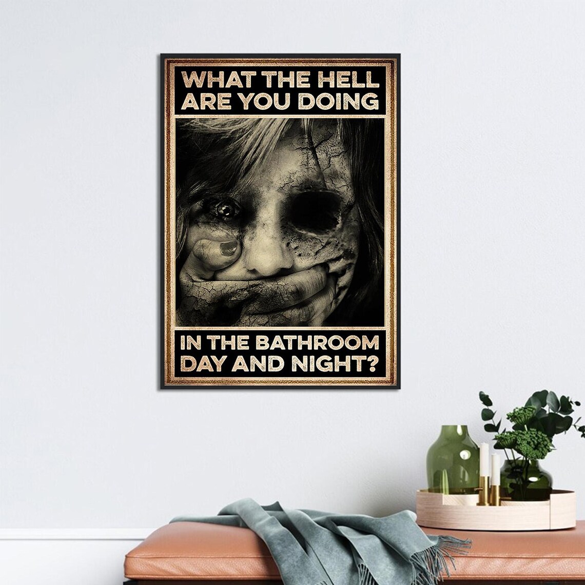 What the Hell Are You Doing in the Bathroom Horror Humor Poster - Image 2