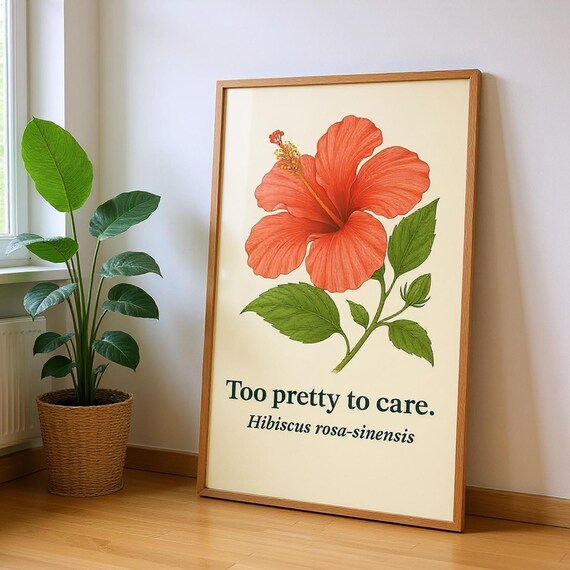 Hibiscus Rosa Sinensis Too Pretty To Care Tropical Quote Poster