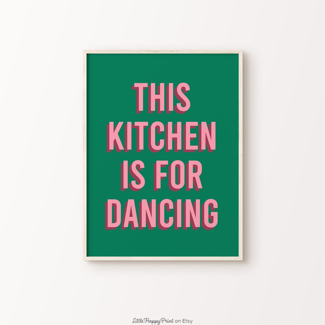 This Kitchen Is for Dancing Pink Green Bold Retro Quote Poster