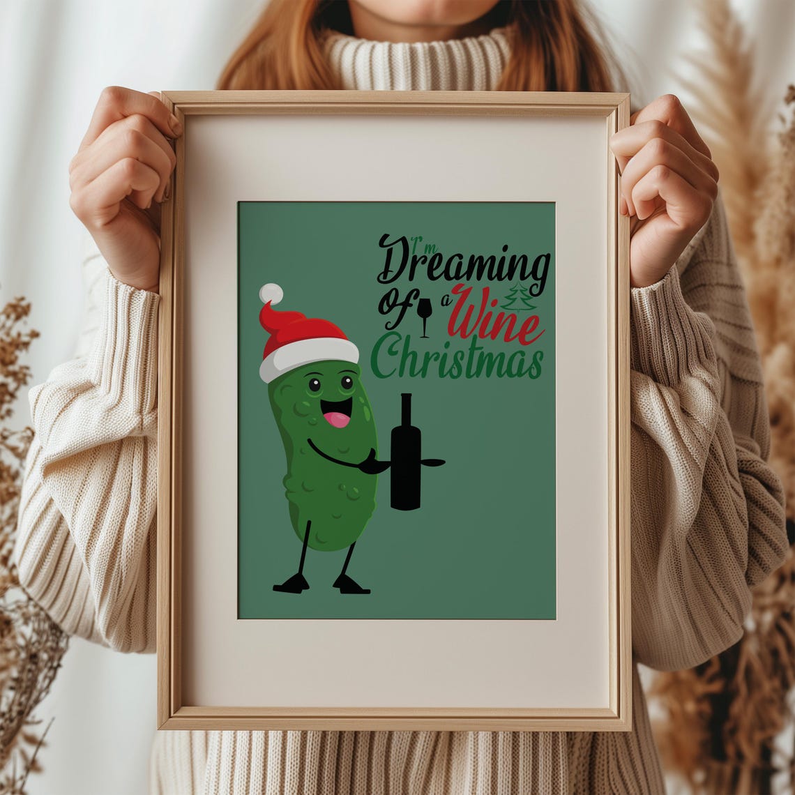 I'm Dreaming Of A Wine Christmas Funny Pickle Santa Hat Poster