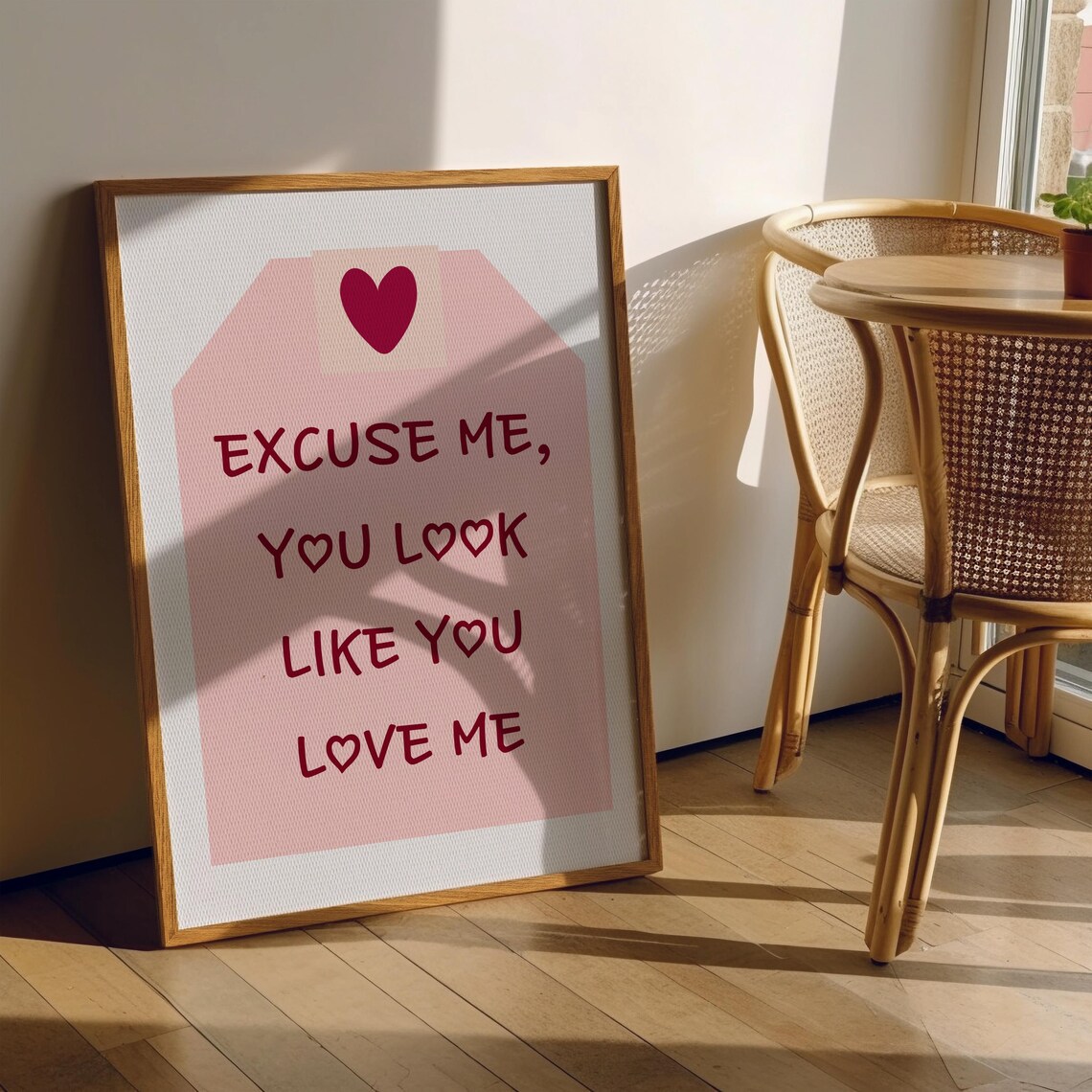 Excuse Me You Look Like You Love Me Pink Flirty Coquette Poster - Image 4