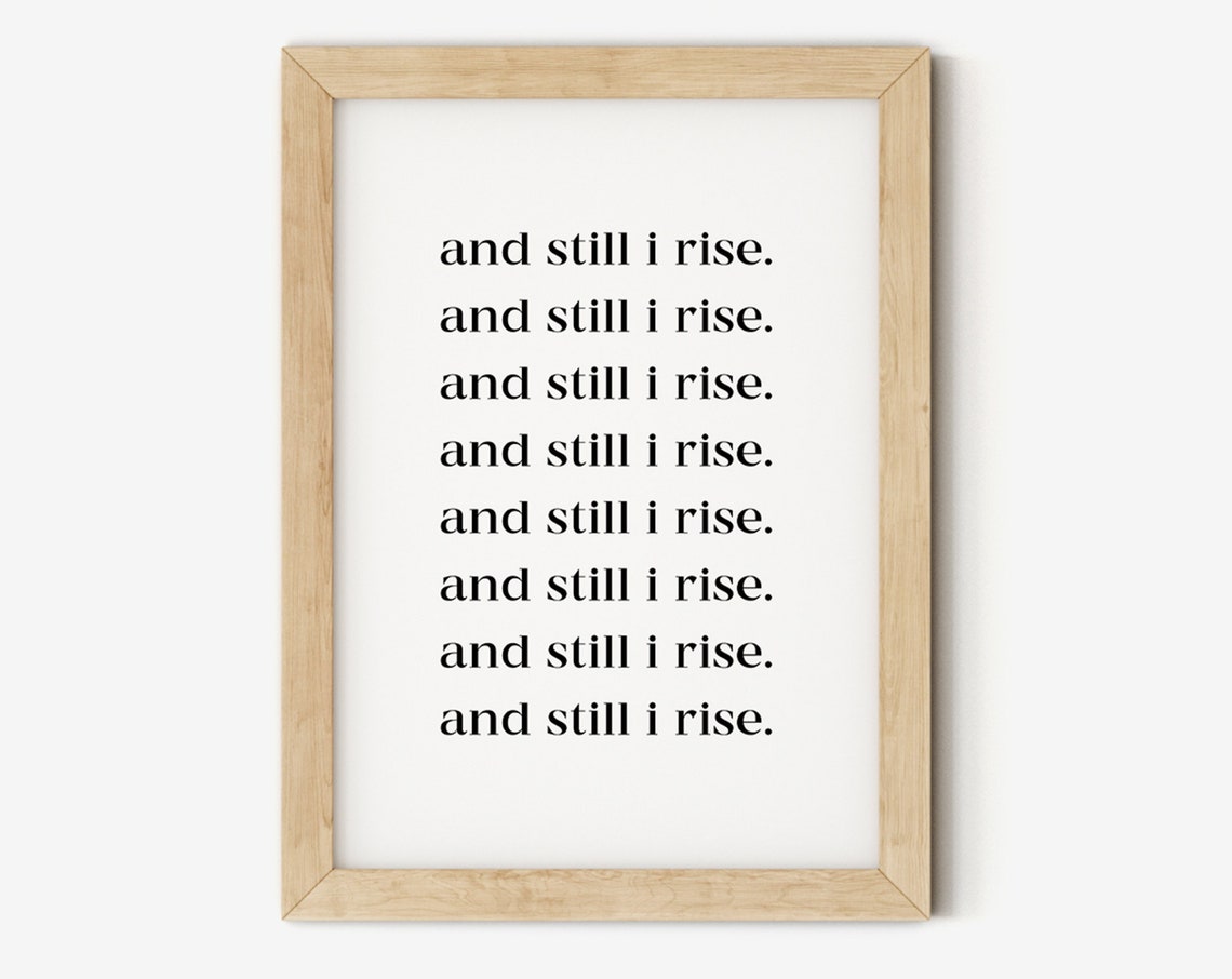 And Still I Rise Repeated Quote Poster Minimalist Typography Decor