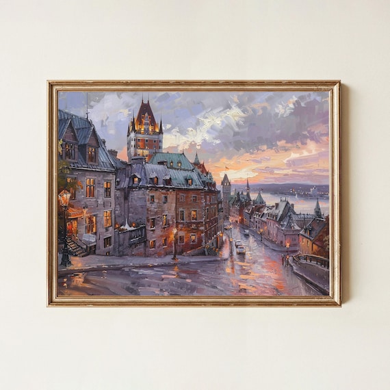 Chateau Frontenac Quebec City Dusk Impasto Oil Painting Poster Canada Decor