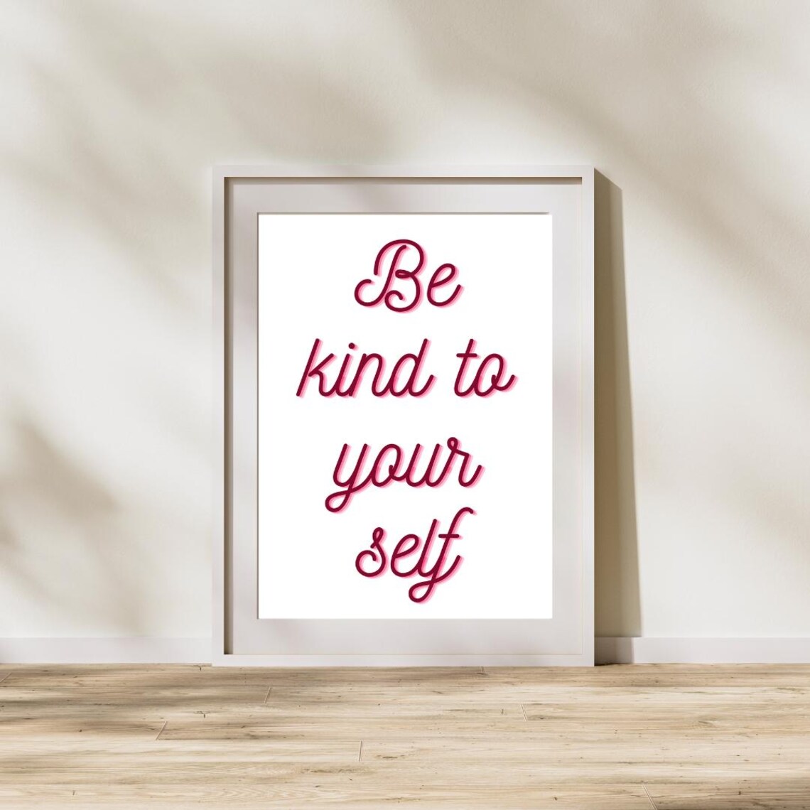 Be Kind To Yourself Inspirational Quote Poster