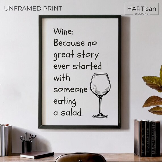 Wine No Great Story Started With a Salad Funny Wine Lover Poster