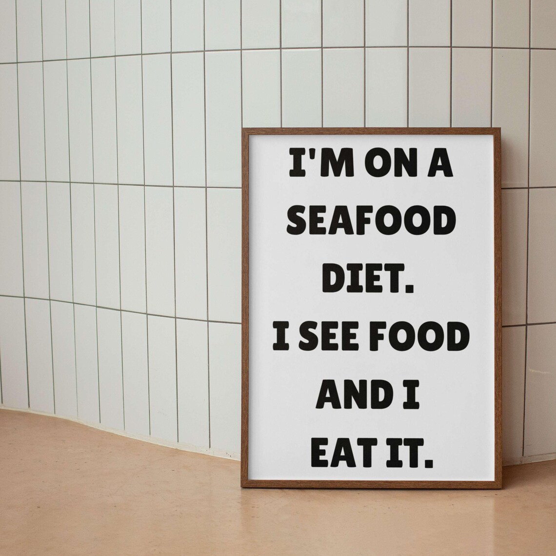 I Am On A Seafood Diet Cheeky Food Quote Green Kitchen Poster - Image 2