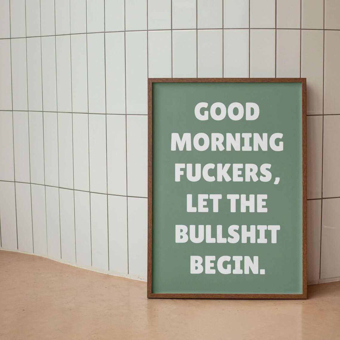 Good Morning Fuckers Let the Bullshit Begin Funny Office Poster - Image 3