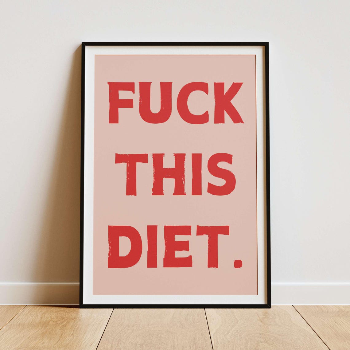 Fuck This Diet Funny Sarcastic Bold Black Kitchen Wall Poster - Image 3