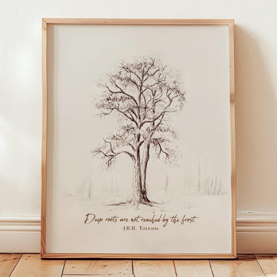 Deep Roots Are Not Reached By The Frost Print Jrr Tolkien Quote Lord Of The Rings Gift Lotr Wall Art Vintage Oak Tree Hand Drawn