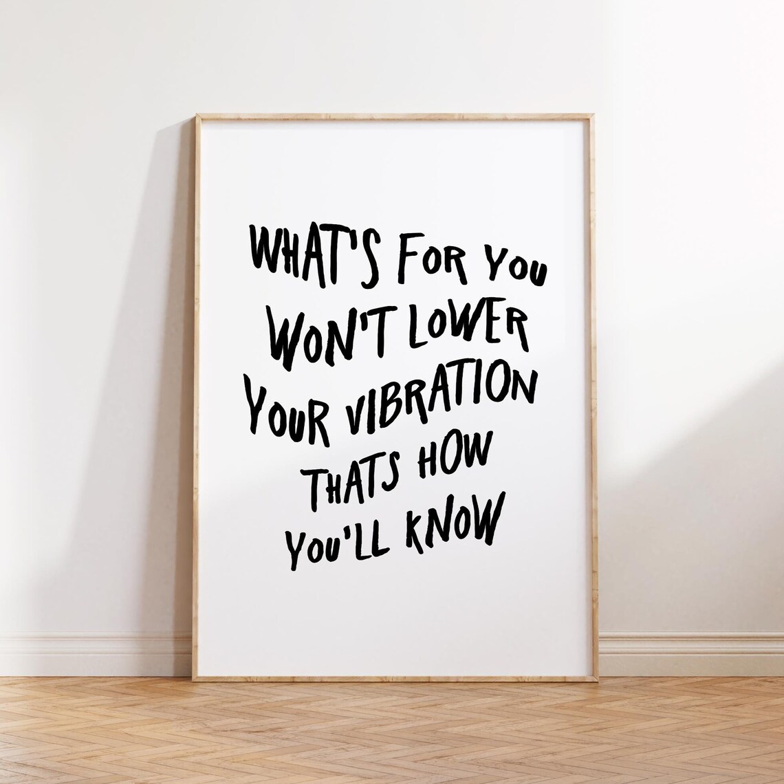 Whats For You Wont Lower Your Vibration Quote Print