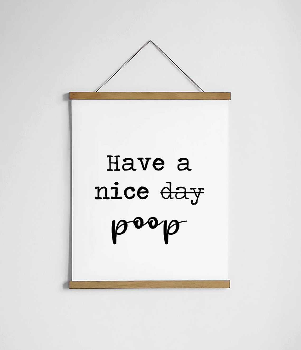 Have a Nice Poop Funny Bathroom Toilet Humor Script Quote Poster - Image 3
