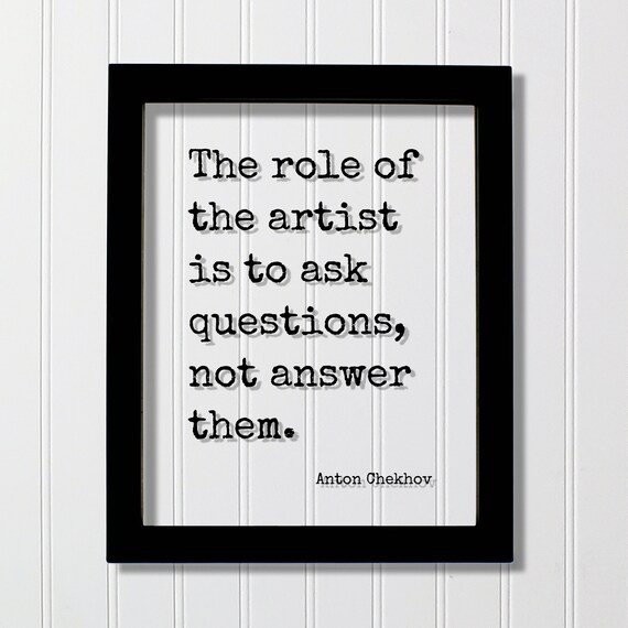 Anton Chekhov Floating Quote The Artist Asks Questions Poster