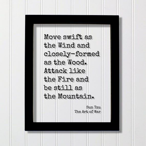 Sun Tzu The Art Of War Floating Quote Move Swift As Wind And Closelyformed Wood Attack Like Fire Be Still Mountain